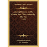 Among Missions In The Orient And Observations By The Way (1912)
