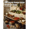 50 Ancient Roman Cuisine Recipes for Home
