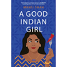 A Good Indian Girl