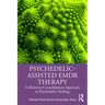 Psychedelic-Assisted EMDR Therapy: A Memory-Consolidation Approach to Psychedelic Healing