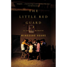 The Little Red Guard: A Family Memoir