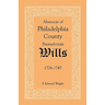 Abstracts of Philadelphia County, Pennsylvania Wills, 1726-1747