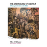 The Unraveling of America: A History of Liberalism in the 1960s