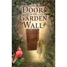 The Door in the Garden Wall