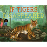 If Tigers Disappeared