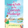 A Leap of Faith For The Cornish Midwife