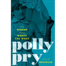 Polly Pry: The Woman Who Wrote the West
