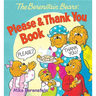 The Berenstain Bears' Please & Thank You Book