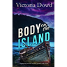 BODY ON THE ISLAND a gripping murder mystery packed with twists