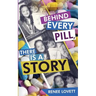 Behind Every Pill, There Is a Story