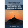 The Intersection of Faith, Migration and God's Mission: A call for the people of God in the West to engage in Mission Dei