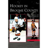 Hockey in Broome County