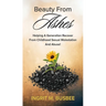 Beauty From Ashes