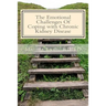 The Emotional Challenges Of Coping with Chronic Kidney Disease