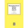 Northumberland County, Virginia Records 1678-1713. (Vol. #1).