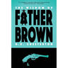 The Wisdom of Father Brown (Warbler Classics)