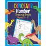 Dinosaur Number Tracing Book Ages 3 - 5: Trace Numbers Practice Book for Preschoolers Dino Math Learning Workbook for Kindergarten and Pre K