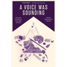 A Voice Was Sounding Vol. 5