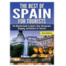 The Best of Spain for Tourists