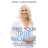 Find Your True Northe: Awaken to the Pure Wonder of Transformational Coaching