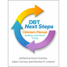 Dbt Next Steps Clinician's Manual: Building a Life Worth Living