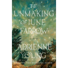 The Unmaking of June Farrow