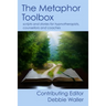 The Metaphor Toolbox: Scripts and stories for hypnotherapists, counsellors and coaches