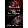 Namastab: Transition into Decompose