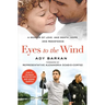 Eyes to the Wind: A Memoir of Love and Death, Hope and Resistance