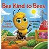 Bee Kind to Bees