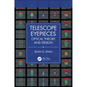 Telescope Eyepieces: Optical Theory and Design