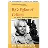B-G: Fighter of Goliaths: The Story of David Ben-Gurion