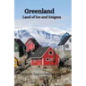 Greenland History: Land of Ice and Enigma