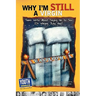 Why I'm Still a Virgin: Teens Write about Saying No to Sex (or Wishing They Had)