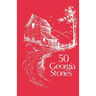 50 Georgia Stories