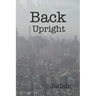 Back Upright: Sacred Scroll of Seven Seals II
