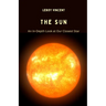 The Sun: An In-Depth Look at Our Closest Star