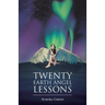 Twenty Earth Angel Lessons