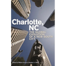 Charlotte, NC: The Global Evolution of a New South City