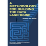 A Methodology for Building the Data Lakehouse