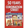 50 Years of Coronation Street: The (Very) Unofficial Story