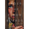 Under The Floorboards