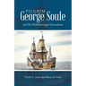Pilgrim George Soule and His Middleborough Descendants