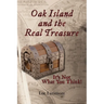 Oak Island and the Real Treasure: It's Not What You Think!