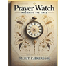 Prayer Watch: Mastering the Times