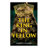 The King in Yellow: Weird & Supernatural Tales