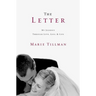 The Letter: My Journey Through Love, Loss, and Life