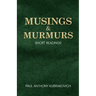 Musings & Murmurs: Short Readings