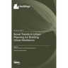Novel Trends in Urban Planning for Building Urban Resilience