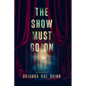 The Show Must Go On